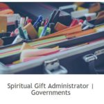 3 Spiritual Gift Administrator Governments
