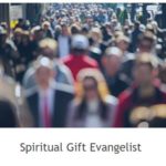 3 Spiritual Gift Evangelist