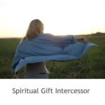 3 Spiritual Gift Intercessor