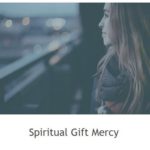 3 Spiritual Gift Mercy