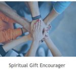 3 Spiritual Gift Encourager