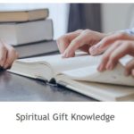 3 Spiritual Gift Knowledge
